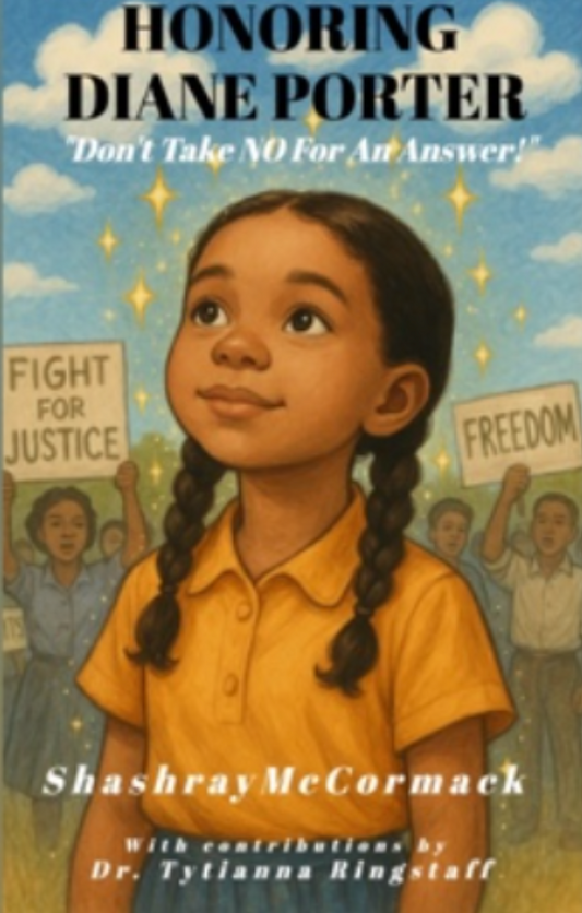 Honoring Diane Porter "Don't Take NO For An Answer!" By Shashray McCormack