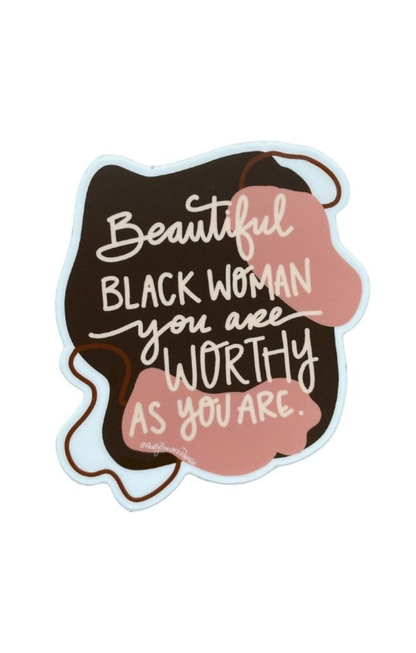 Beautiful Worthy Black Woman Sticker